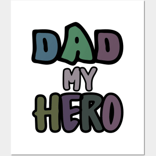 dad my hero Posters and Art